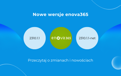 Nowa wersja enova365 z numerem 2310.1.1 oraz 2310.1.1-net